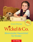 Wickel & Co. Bärenstarke Hausmitel für Kinder - Wickel & Co.® - 4260646099011 - ISBN-13 : 978-3980781503